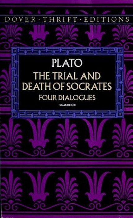 The Trial And Death Of Socrates: Four Dialogues-..