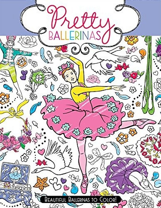 Pretty Ballerinas: Beautiful Ballerinas To Color!-..