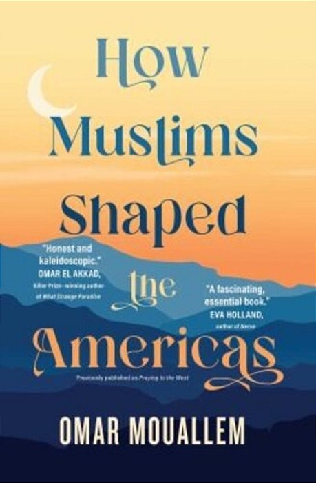How Muslims Shaped The Americas-..