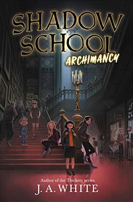 Shadow School: Archimancy-..