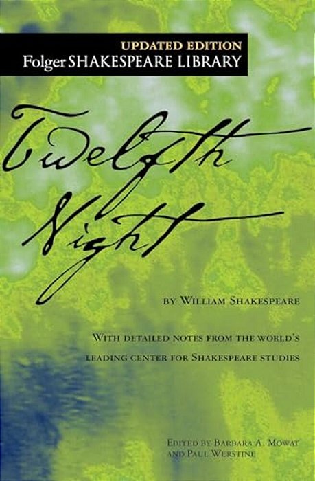 Twelfth Night, Or, What You Will-..