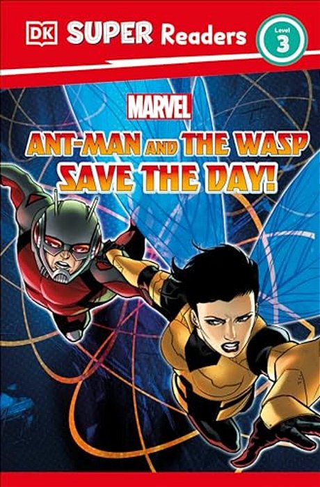 Dk Super Readers Level 3 Marvel Ant-Man And The Wasp Save The Day!-..