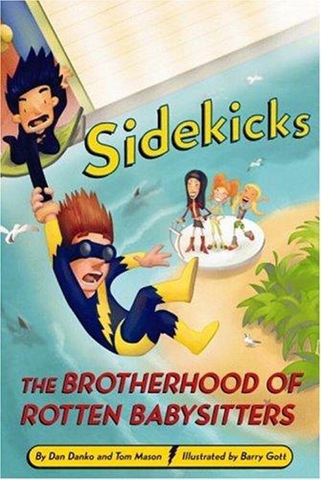 Sidekicks 5: The Brotherhood Of Rotten Babysitters-..
