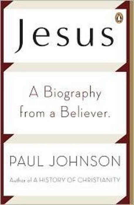 Jesus: A Biography From A Believer-..
