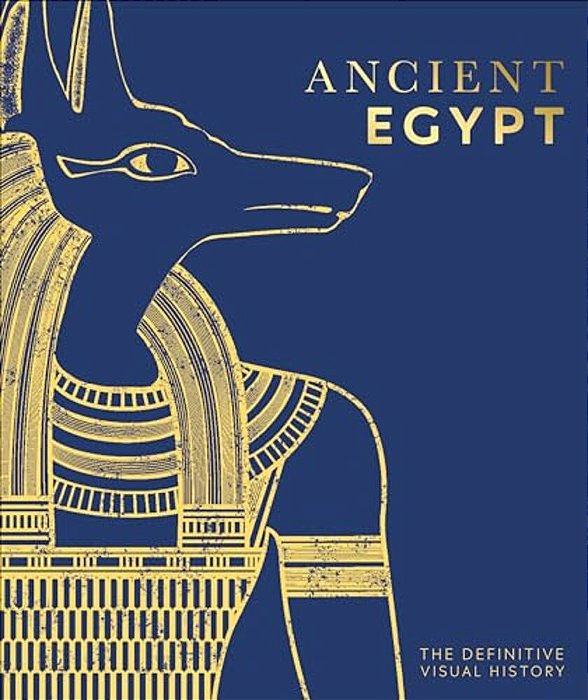 Ancient Egypt: The Definitive Visual History-..