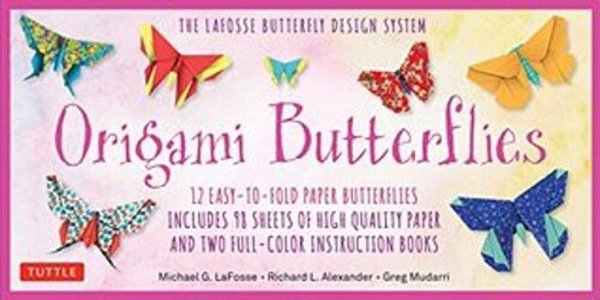 Origami Butterflies Kit: The Lafosse Butterfly Design System - Kit Includes 2 Origami Books, 12 Projects, 98 Origami Papers: Great For Both Kids And A-..