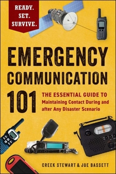 Emergency Communication 101: The Essential Guide To Maintaining Contact During And After Any Disaster Scenario-..