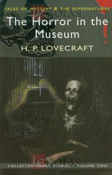 The Horror In The Museum - The Tales Of Mistery & The Supernatural-..