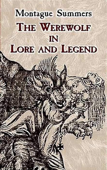 The Werewolf In Lore And Legend-..