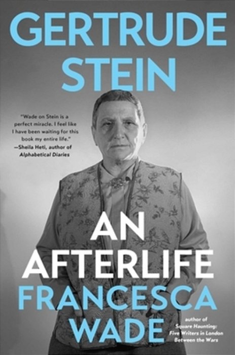 Gertrude Stein: An Afterlife-..