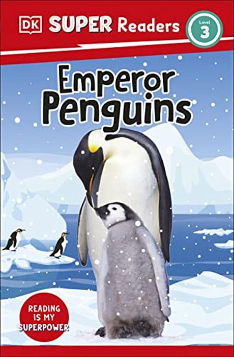 Dk Super Readers Level 3 Emperor Penguins-..