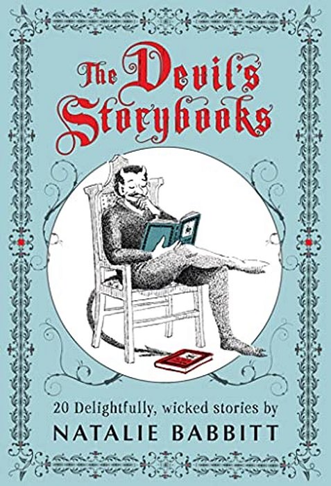 The Devil's Storybooks: Twenty Delightfully Wicked Stories-..