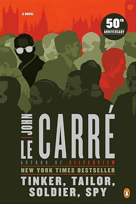 Tinker, Tailor, Soldier, Spy: A George Smiley Novel-..