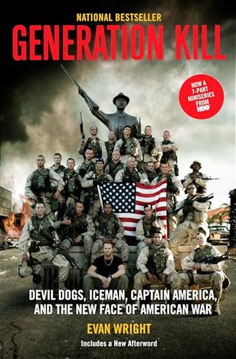 Generation Kill: Devil Dogs, Iceman, Captain America And The New Face Of American War-..