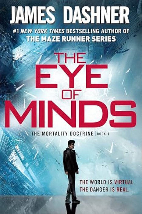 The Eye Of Minds (The Mortality Doctrine, Book One)-..
