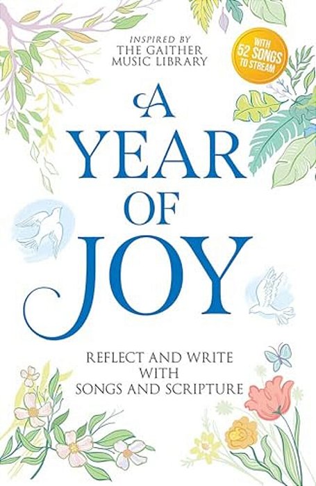 A Year Of Joy: Reflect And Write With Songs And Scripture-..