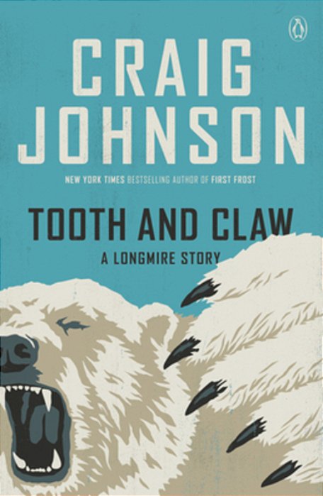 Tooth And Claw: A Longmire Story-..