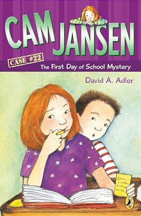 Cam Jansen: The First Day Of School Mystery #22-..