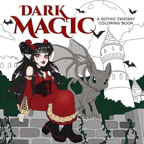 Dark Magic: A Gothic Fantasy Coloring Book-..