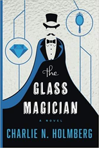 The Glass Magician - Paper Magician - Volume 2-..