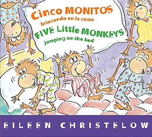 Five Little Monkeys Jumping On The Bed/Cinco Monitos Brincando En La Cama: Bilingual Spanish-English-..