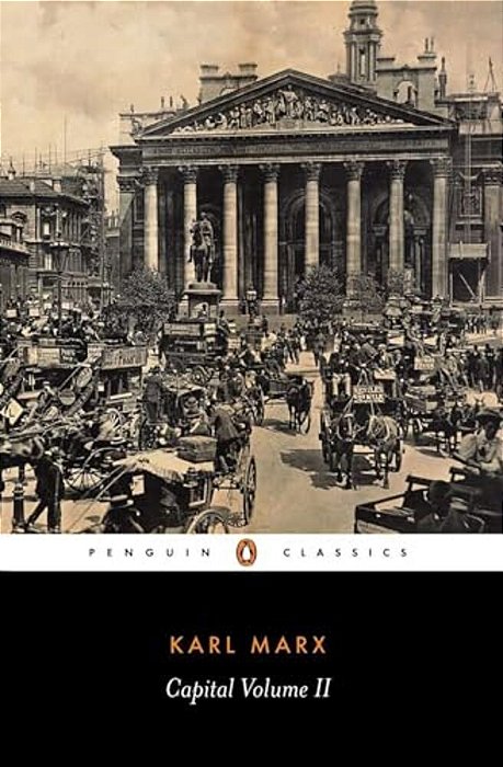 Capital: A Critique Of Political Economy, Volume 2-..