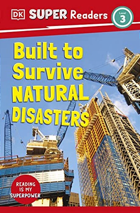 Dk Super Readers Level 3 Built To Survive Natural Disasters-..