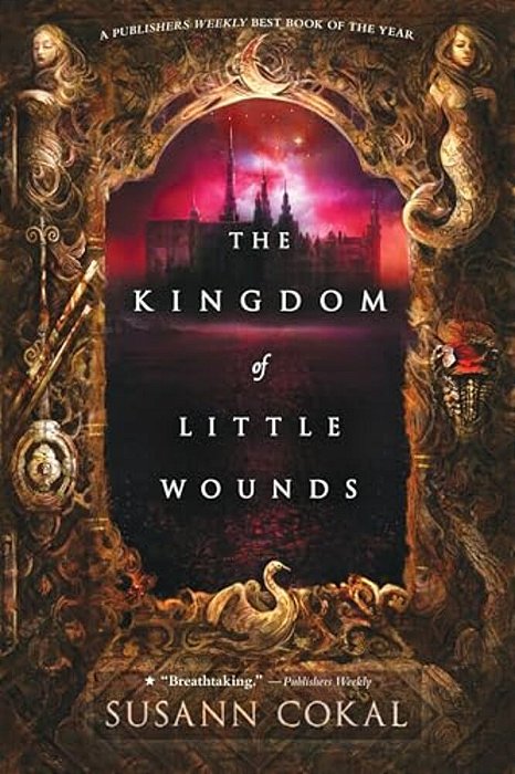 The Kingdom Of Little Wounds-..