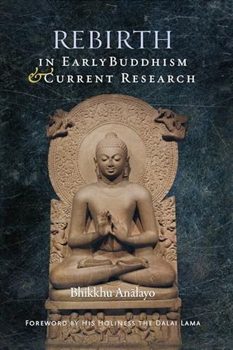Rebirth In Early Buddhism And Current Research-..