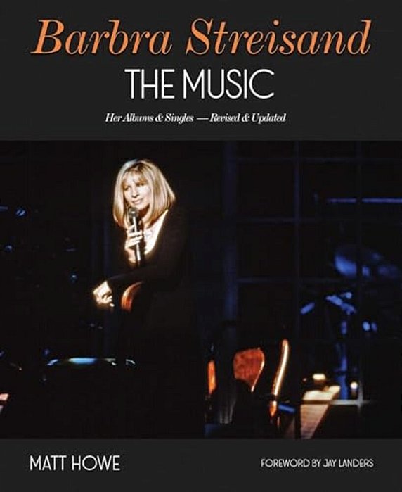 Barbra Streisand: The Music: Her Albums & Singles - Revised & Updated-..