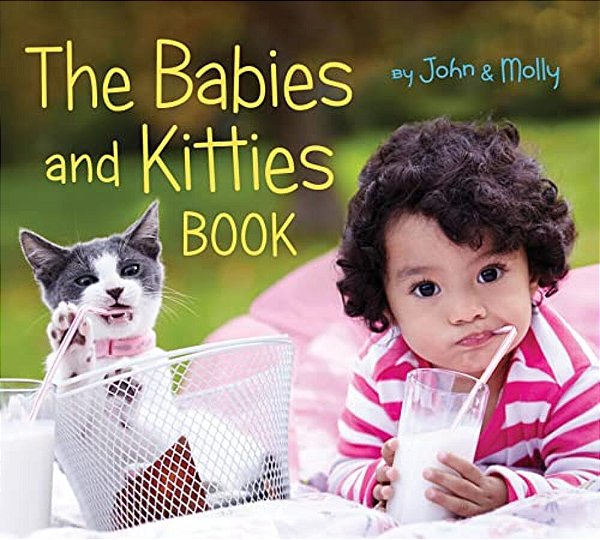The Babies And Kitties Book-..