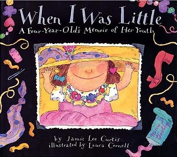 When I Was Little: A Four-Year-old's Memoir Of Her Youth-..