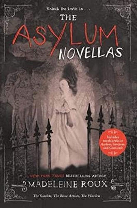 The Asylum Novellas: The Scarlets, The Bone Artists, The Warden-..
