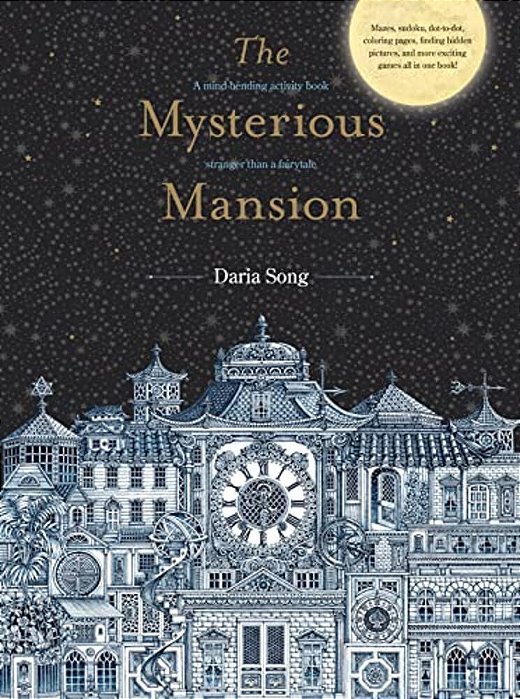 The Mysterious Mansion: A Mind-Bending Activity Book Stranger Than A Fairytale-..