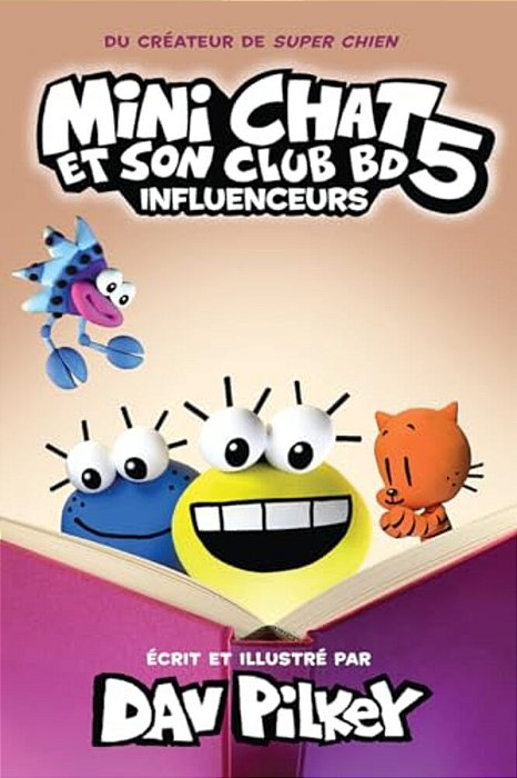 Mini Chat Et Son Club Bd: N° 5 - Influenceurs-..