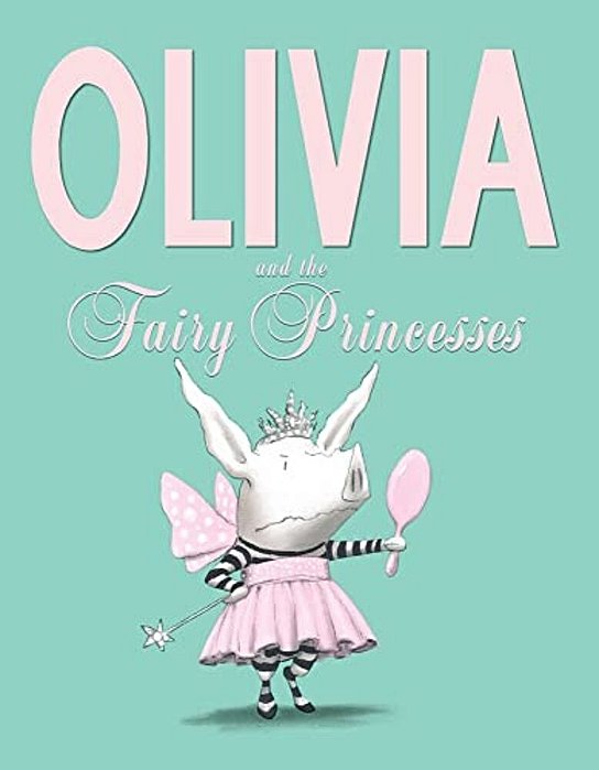 Olivia And The Fairy Princesses-..