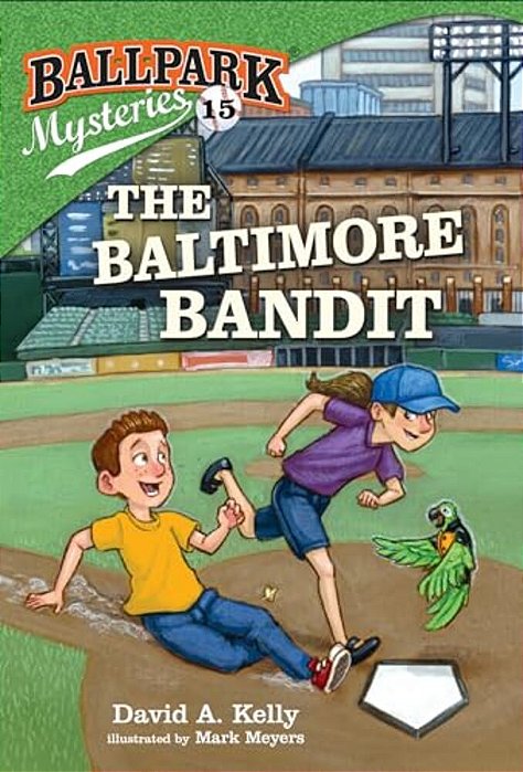Ballpark Mysteries #15: The Baltimore Bandit-..