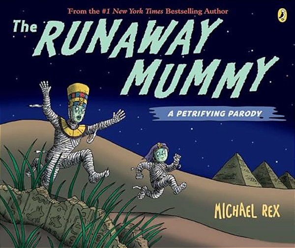 The Runaway Mummy: A Petrifying Parody-..