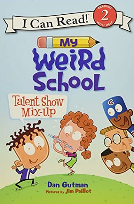 My Weird School: Talent Show MIX-Up-..