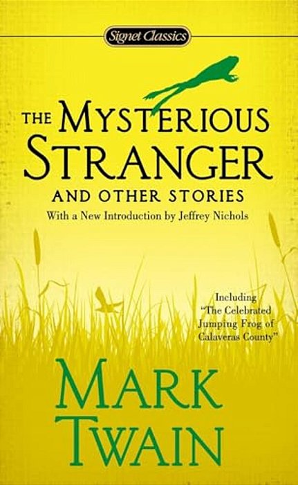 The Mysterious Stranger And Other Stories-..