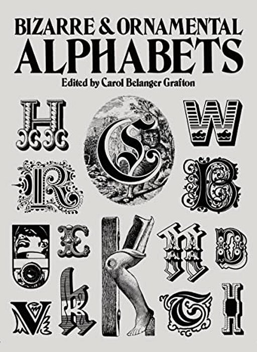 Bizarre And Ornamental Alphabets-..