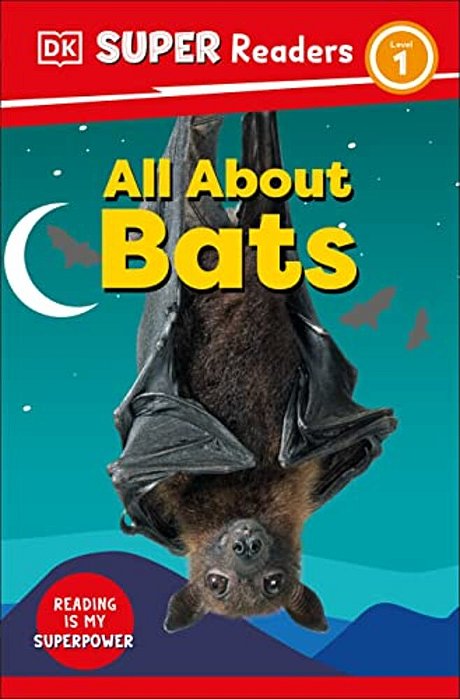 Dk Super Readers Level 1 All About Bats-..