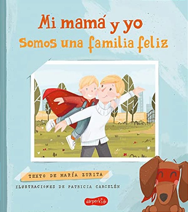 Mi Mamá Y Yo Somos Una Familia Feliz (My Mom And I Are A Happy Family - Spanish-..