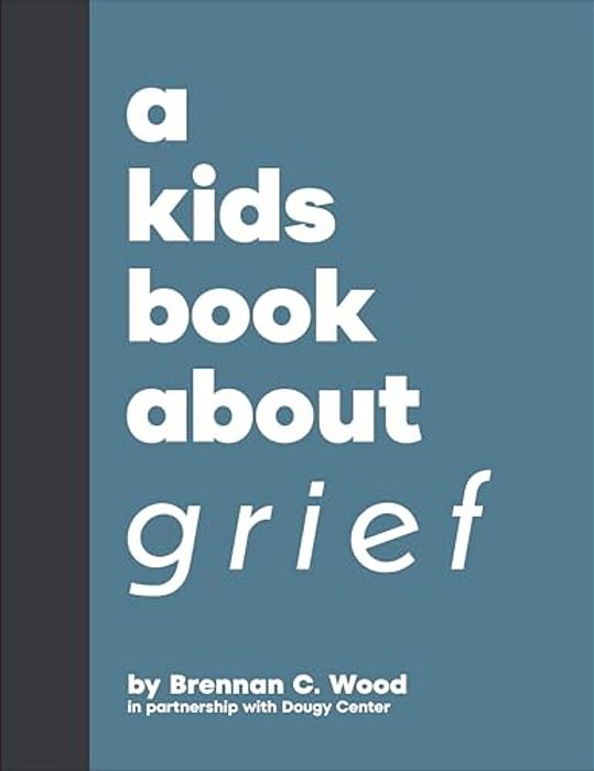 A Kids Book About Grief-..