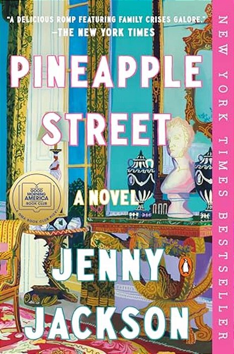 Pineapple Street: A Gma Book Club Pick-..
