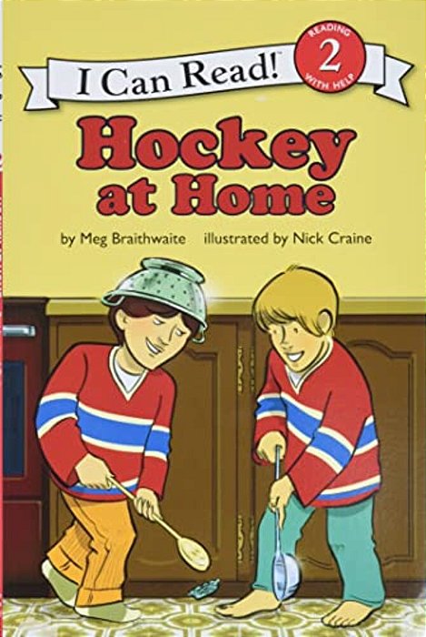 I Can Read Hockey Stories: Hockey At Home-..