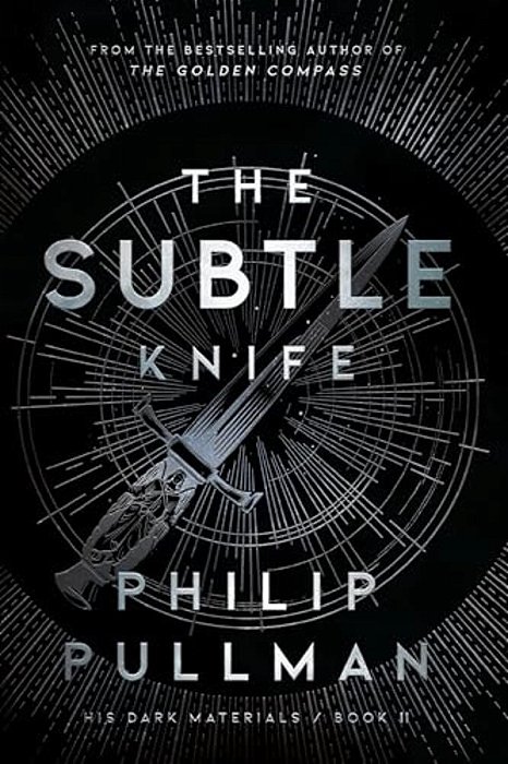 His Dark Materials: The Subtle Knife (Book 2)-..