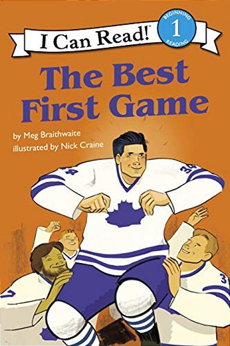 I Can Read Hockey Stories: The Best First Game-..