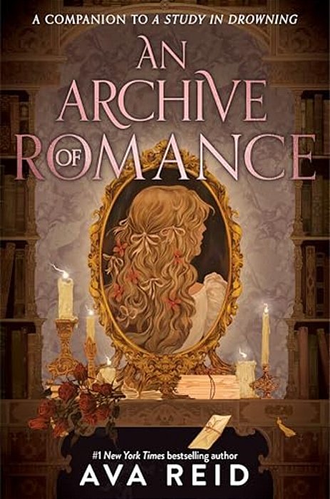 An Archive Of Romance Deluxe Illustrated Edition: A Study In Drowning Novella-..