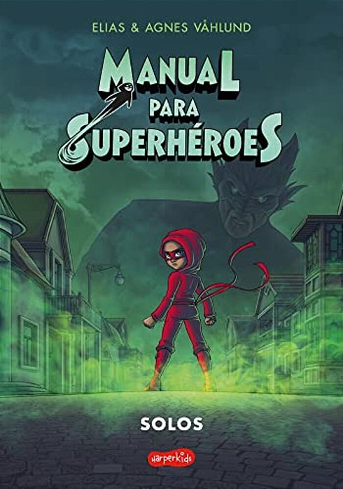 Manual Para Superhéroes 3: Solos (Cómic) (Superhero Handbook 3: Alone (Comic Boo: (Superhero Handbook 3: Alone (Comic Book) - Spanish Edition)-..